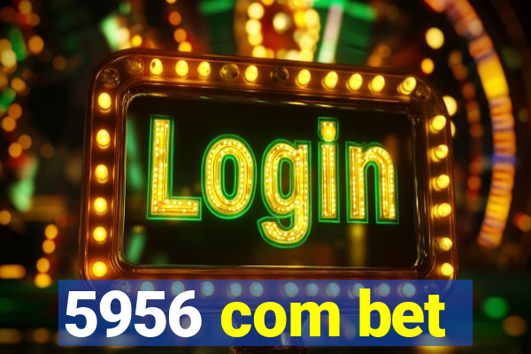 5956 com bet